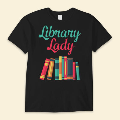 Library Lady Librarian Shirts