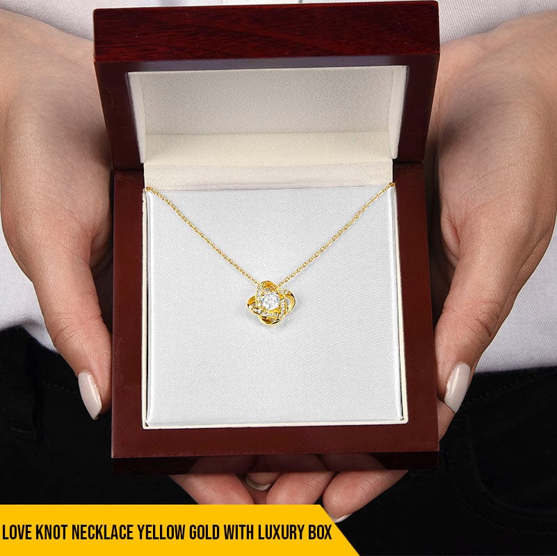 Girlfriend Necklace Love Knot - To My Soulmate I Will Always Be There For You