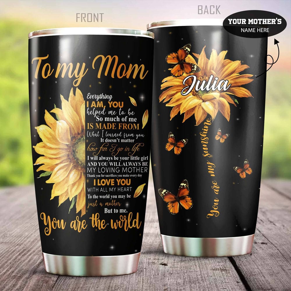 To My Mom Your Are My Sunshine Mother's Day Personalized Tumbler