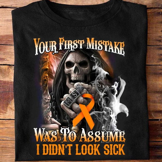 Tu primer error fue asumir que no parecía enferma Camisetas de esclerosis múltiple