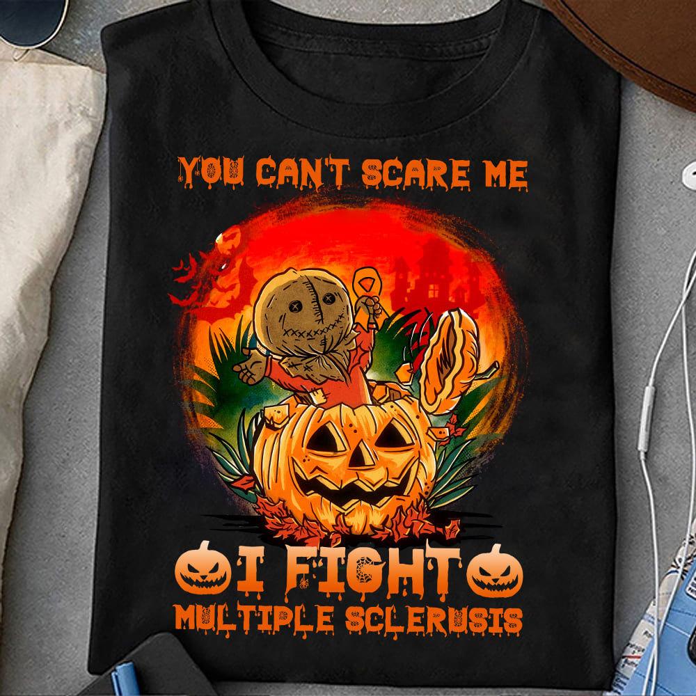 You Can't Scare Me I Fight Halloween Multiple Sclerosis Shirts