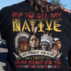 Rip To All My Native American Shirts