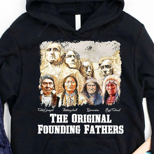 Sudadera con capucha y camisetas de los padres fundadores nativos americanos