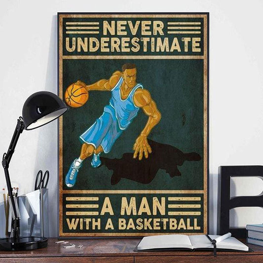 Nunca subestimes a un hombre con un balón de baloncesto, póster vintage, lienzo