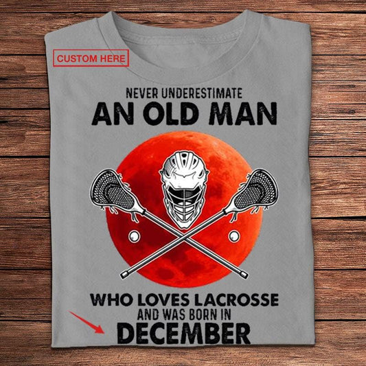 Nunca subestimes a un anciano amante del lacrosse Camisetas personalizadas
