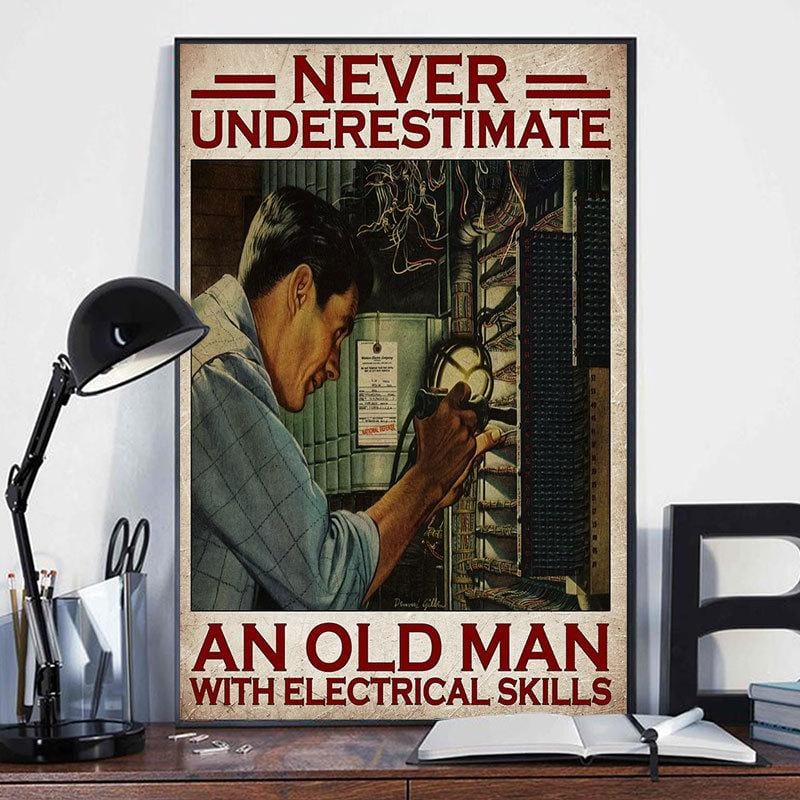 Never Underestimate An Old Man With Electrical Skills Electrician Poster, Canvas