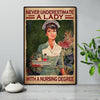 Never Underestimate A Lady With A Nursing Degree, Nurse Poster, Canvas