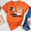 Every Child Matters, Orange Shirt Day Residential Schools Indigenous Hand