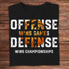 Offense Wins Games Defense Wins Championships Basketball Shirts