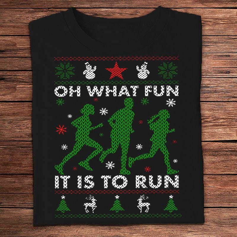 Oh What Fun It Is To Run Christmas Running Shirts