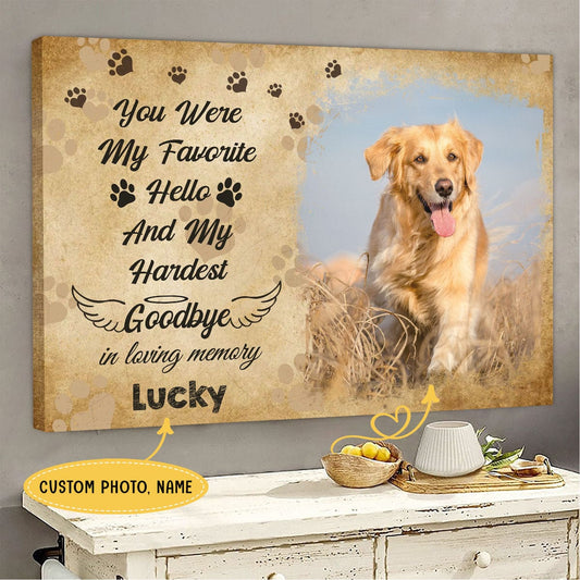 Póster conmemorativo personalizado para mascotas, lienzo, con el texto "Eras mi hola favorito y mi adiós más difícil"