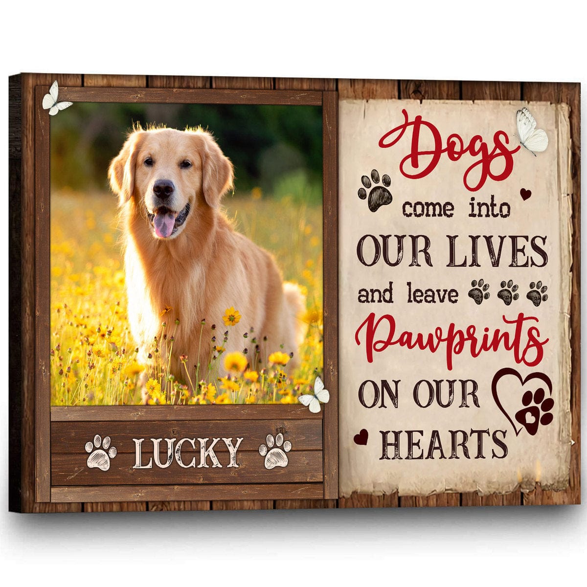 Dogs Come Into Our Lives Personalized Pet Memorial Poster, Canvas