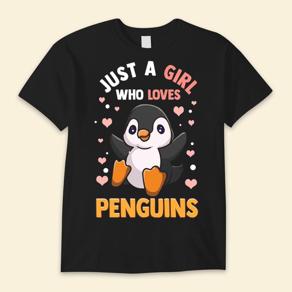 Just A Girl Who Loves Penguins Shirts