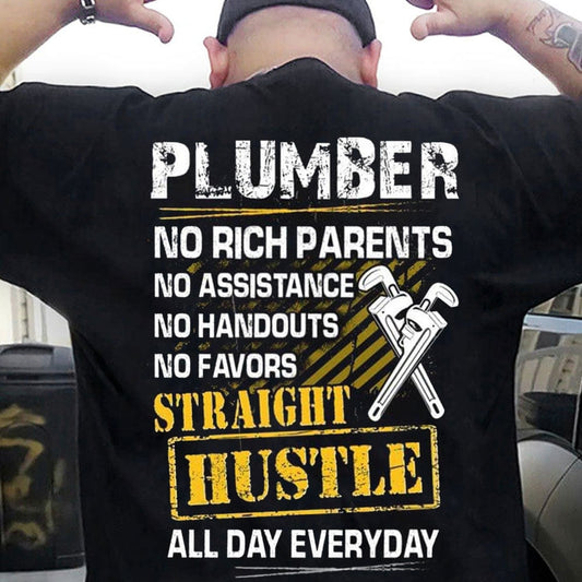 Camisetas de fontanero sin padres ricos, sin ajetreo directo, todo el día, todos los días
