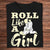 Roll Like A Girl Jiu Jitsu Shirts