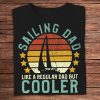 Sailing Dad Like A Regular Dad But Cooler Vintage Shirts