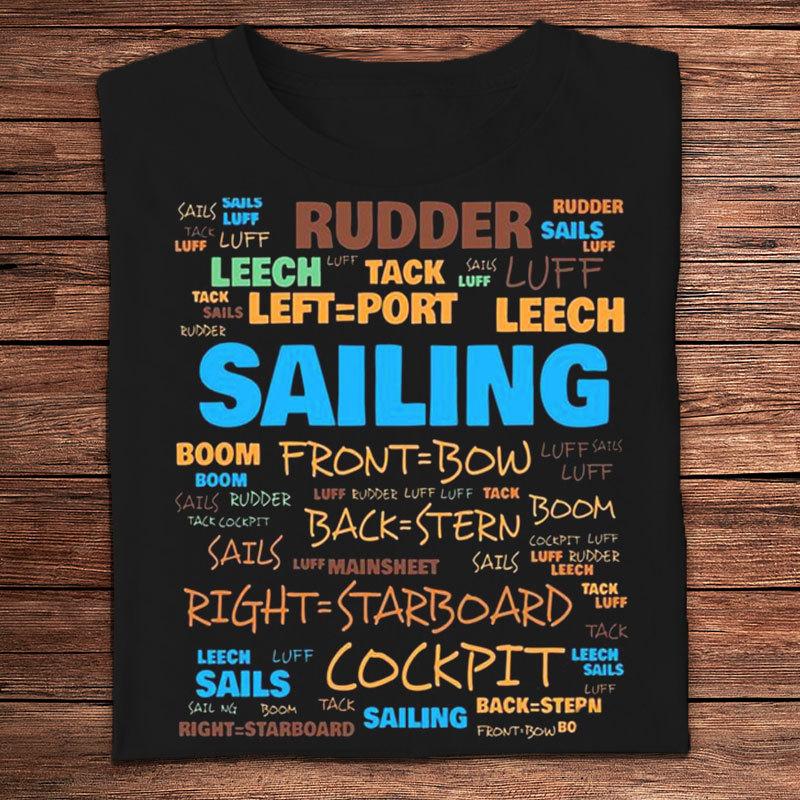 Sailing Terms Rudder Front Bow Back Stern Cockpit Leech Right Starboard Shirts