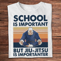 School Is Important But Jiu Jitsu Is Importanter Vintage Shirts