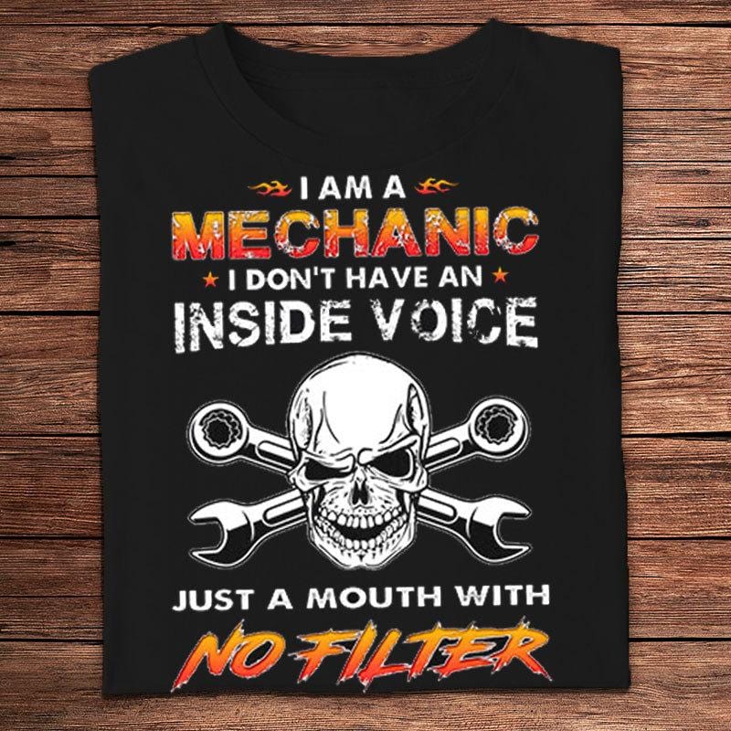 Calavera Soy Mecánico No Tengo Voz Interior Solo Una Boca Sin Filtro Camisetas