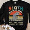 Sloth Running Team We Will Get There When We Get There Vintage Shirts