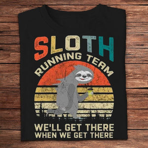 Sloth Running Team We Will Get There When We Get There Vintage Shirts