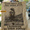 Some Boys Are Just Born With Lacrosse In Their Souls Personalized Blanket, Fleece & Sherpa