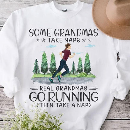 Algunas abuelas toman siestas Las abuelas de verdad salen a correr Camisetas