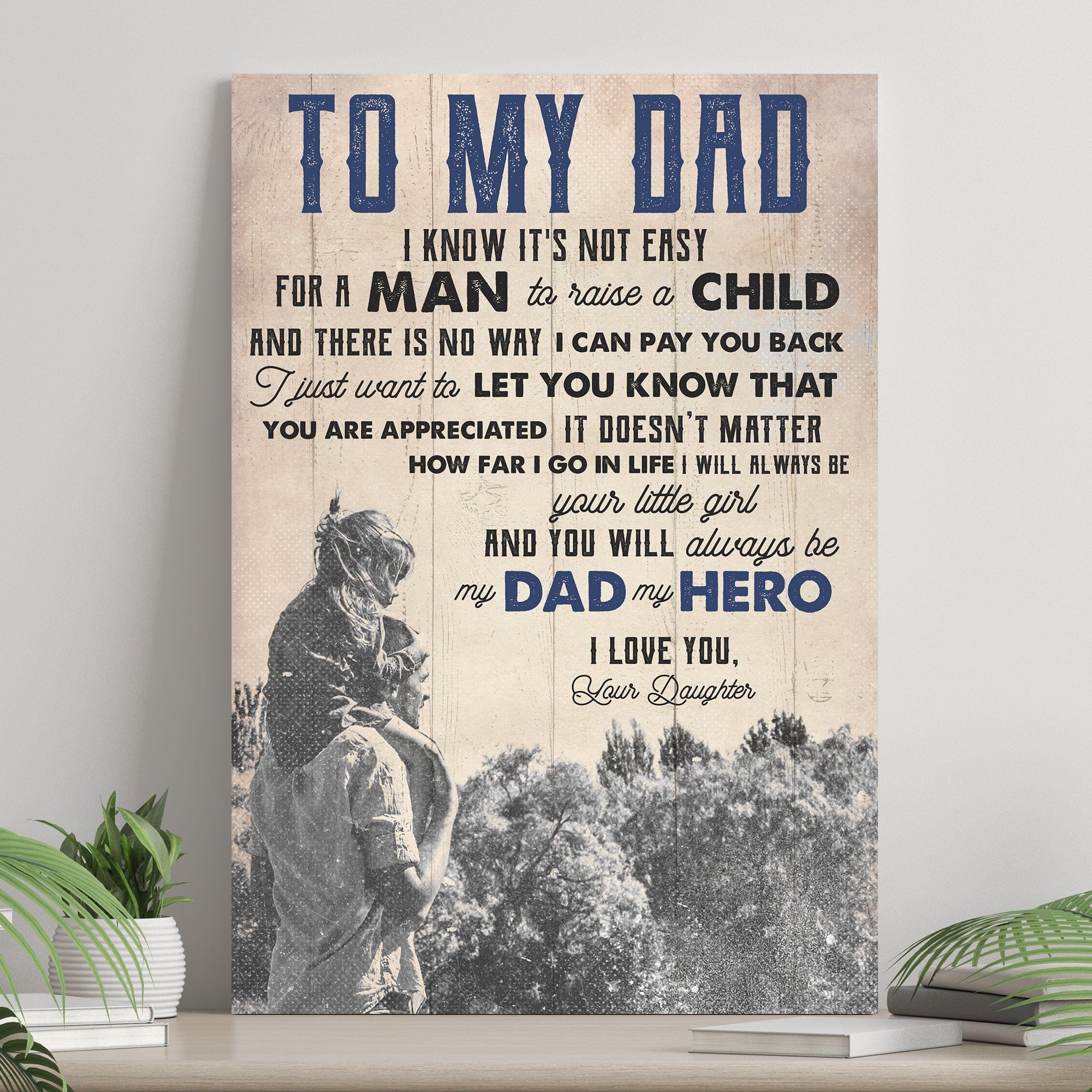 To My Dad Gift From Daughter Father's Day Poster, Canvas