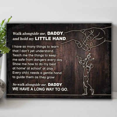 Walk Alongside Me Daddy Father's Day Poster, Canvas