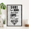 Some Superheroes Are Called Dad Father's Day Poster, Canvas
