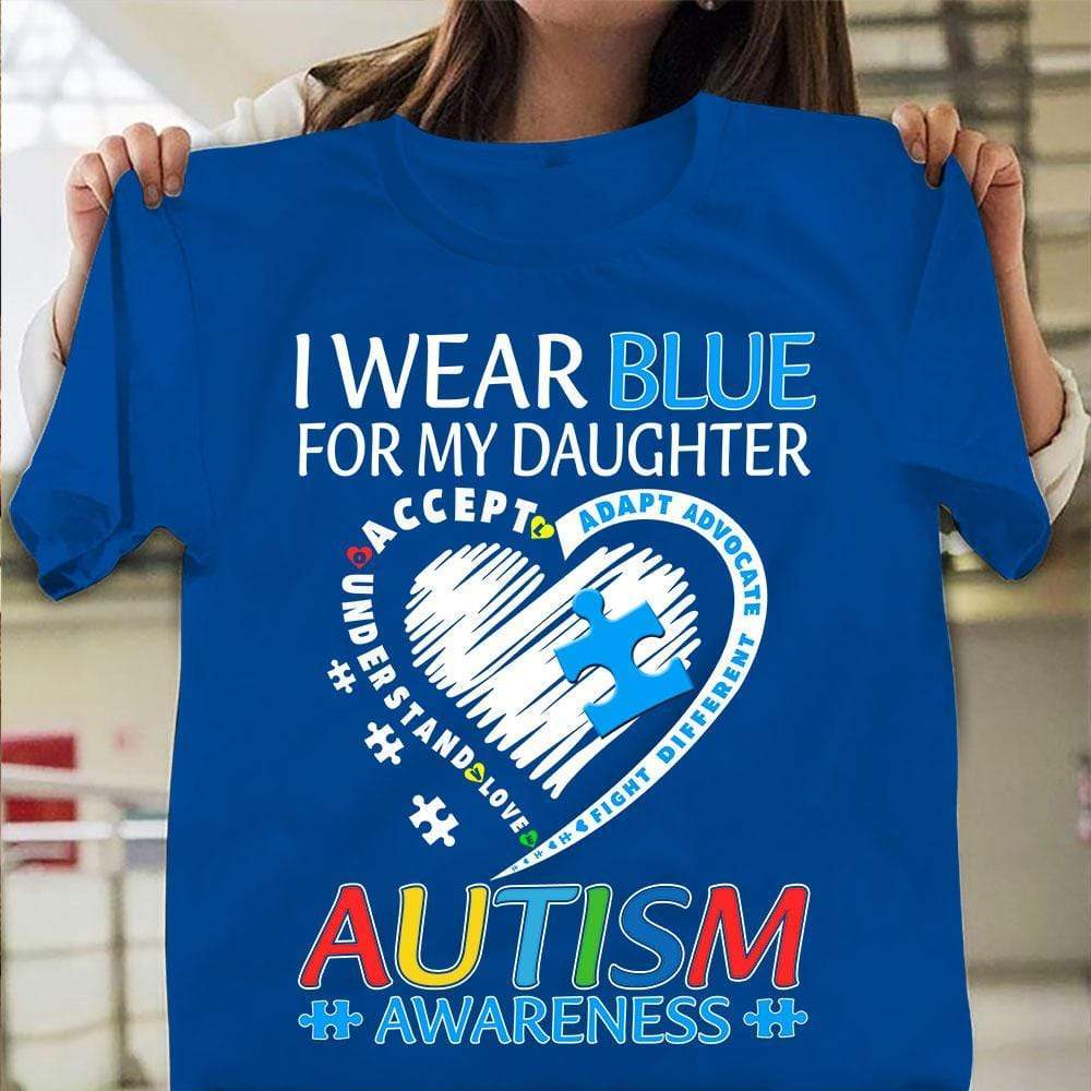 Autism Acceptance Mom Dad Awareness Shirt, I Wear Blue For Daughter, Puzzle Piece Heart