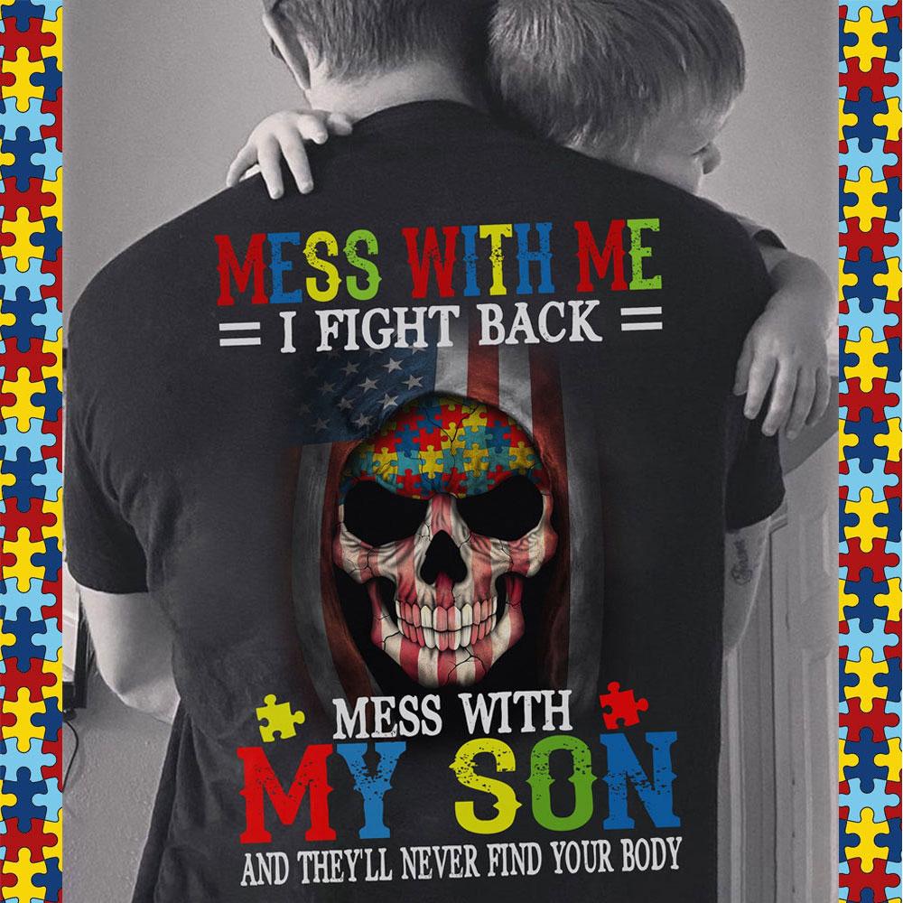 Camiseta de papá autista, se meten con su hijo y nunca encuentran el cuerpo, bandera estadounidense con calavera