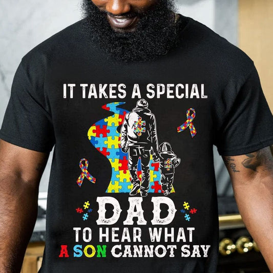 Se necesita un padre especial para escuchar lo que el hijo no puede decir Camisetas para papás con autismo