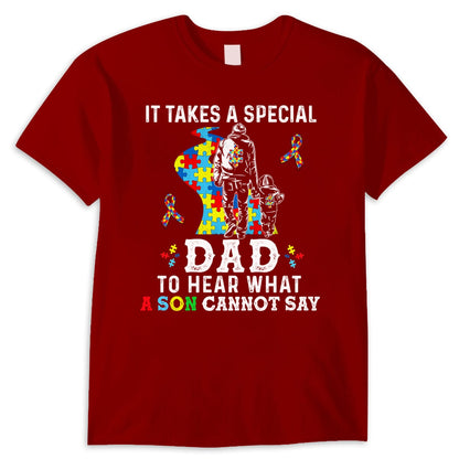 It Takes Special Dad To Hear What Son Cannot Say Puzzle Piece Road Ribbon Autism Dad Shirts