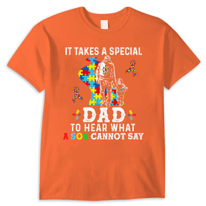 It Takes Special Dad To Hear What Son Cannot Say, Puzzle Piece Road Ribbon, Autism Dad Shirts