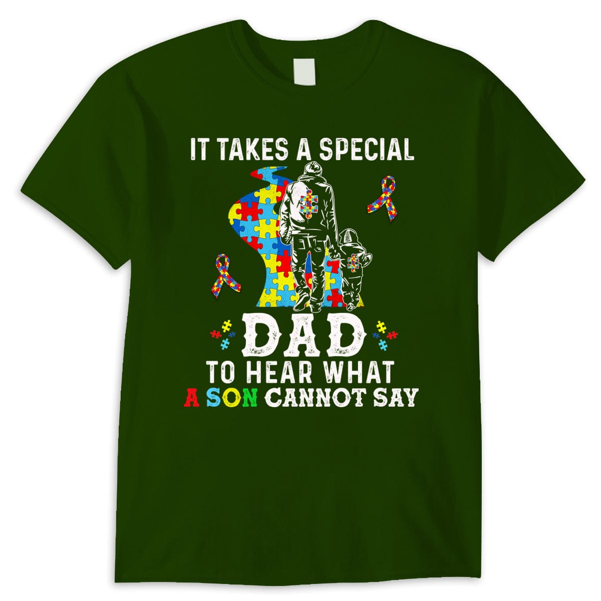 It Takes Special Dad To Hear What Son Cannot Say, Puzzle Piece Road Ribbon, Autism Dad Shirts