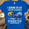 I Wear Blue For Husband, Diabetes Awareness Shirt Ribbon Sunflower Car