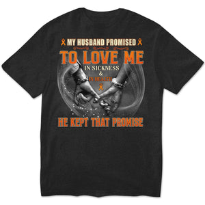 My Husband Promised To Love Me In Sickness In Health, Multiple Sclerosis Awareness T Shirt