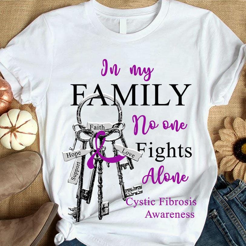 In My Family No One Fights Alone, Cystic Fibrosis Awareness Shirt, Ribbon Key