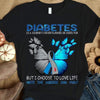 A Journey I Choose To Love Life Hate Disease, Ribbon Butterfly, Diabetes Awareness Shirt Woman