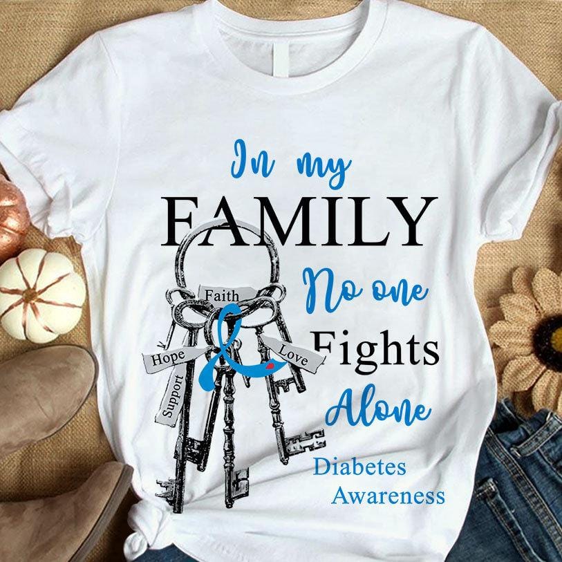 Diabetes Awareness Shirts, In My Family No One Fights Alone, Ribbon Key