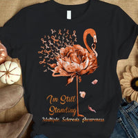 I'm Still Standing, Orange Ribbon Flamingo, Funny Multiple Sclerosis Awareness Shirt