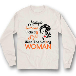 Picked Fight With The Wrong Woman, Multiple Sclerosis Warrior Awareness T Shirt