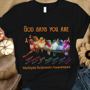 God Says You Are Unique Lovely Strong, Ribbon & Bird, Multiple Sclerosis Awareness Shirt