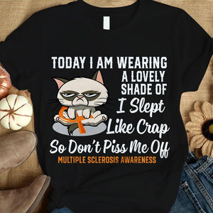 Don't Piss Me Off, Multiple Sclerosis Warrior Awareness Shirt, Funny Cat