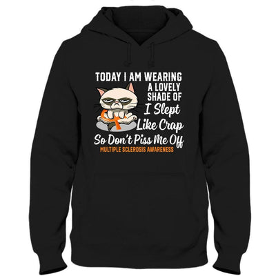 Don't Piss Me Off, Multiple Sclerosis Warrior Awareness Shirt, Funny Cat