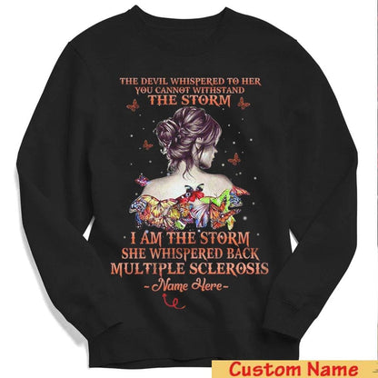 Ella susurró de vuelta: "Soy la tormenta", sudadera con capucha personalizada de mujer mariposa con esclerosis múltiple, camiseta