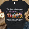 Fibromyalgia Shirts,The Seven Dwarfs Of Fibromyalgia