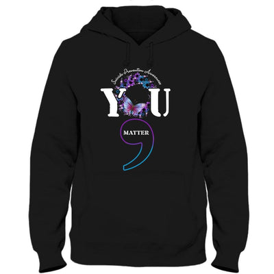 You Matter Shirts, Butterfly Semicolon, Suicide Awareness Shirts