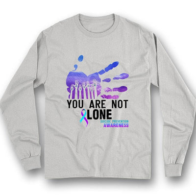 You Are Not Alone, Semicolon Hand, Suicide Prevention Awareness Month Shirt